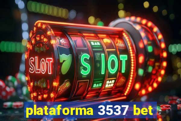 plataforma 3537 bet